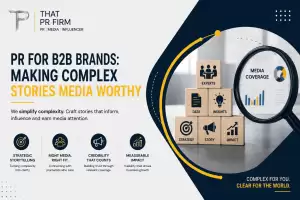 B2B PR strategy for making complex business stories media worthy