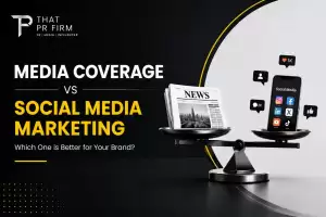 Media Coverage vs Social Media Marketing