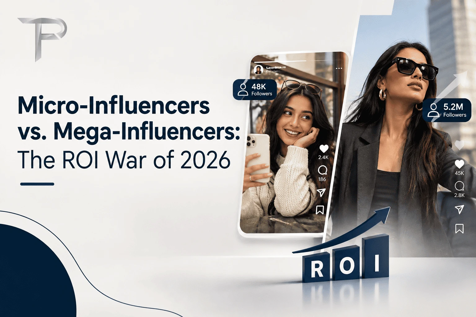 Micro-Influencers vs. Mega-Influencers: The ROI War of 2026